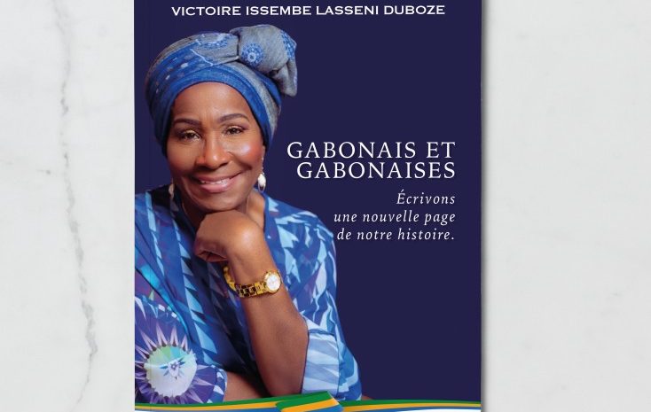  Gabonaises, Gabonais… Écrivons une nouvelle page de notre Histoire.